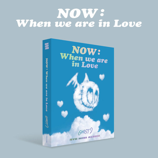 GHOST9 - NOW : WHEN WE ARE IN LOVE (4TH MINI ALBUM)