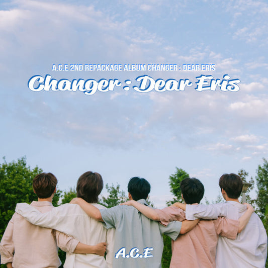 A.C.E - [CHANGER : DEAR ERIS] (2ND REPACKAGE ALBUM)