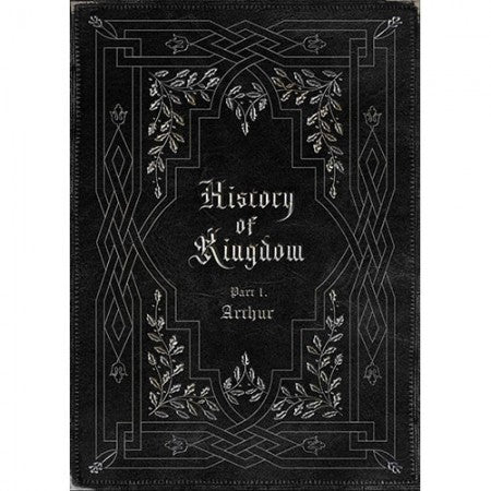 KINGDOM - HISTORY OF KINGDOM: PART?. ARTHUR