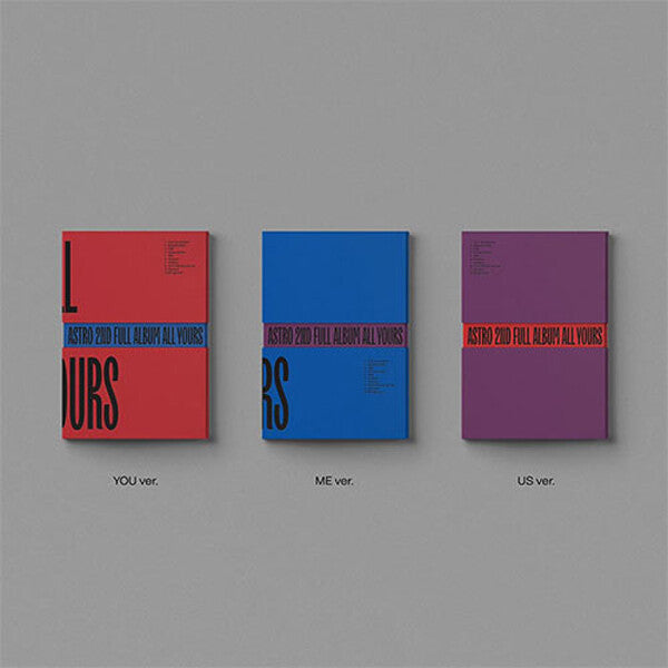 Astro "All Yours", all version, You, Me, and Us.
